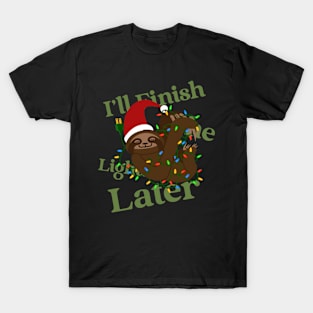 I'll Finish The Light Later Design T-Shirt